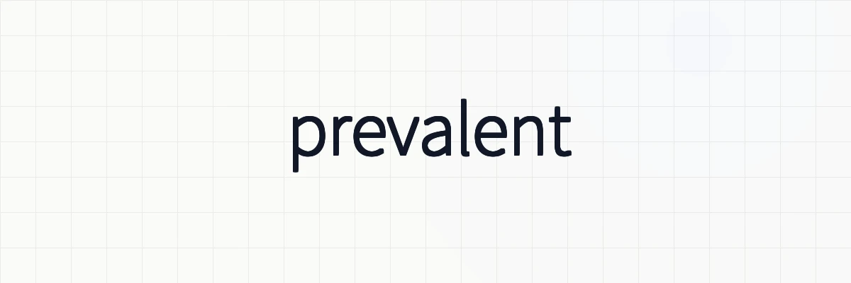 prevalentとは？類義語や対義語、表現についてゆるーくわかりやすく解説