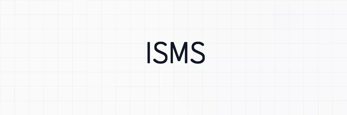 情報セキュリティマネジメントシステム（ISMS）とは？ゆるーくわかりやすく解説