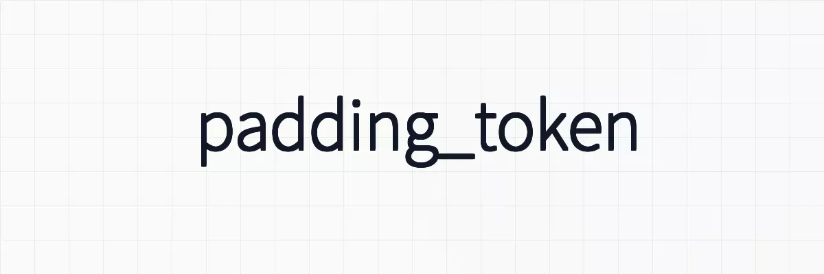 大規模言語モデルにおけるpadding_token[PAD]の意味について