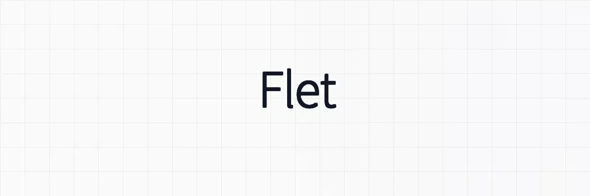 【Python】Fletの特徴・利点・できることについて